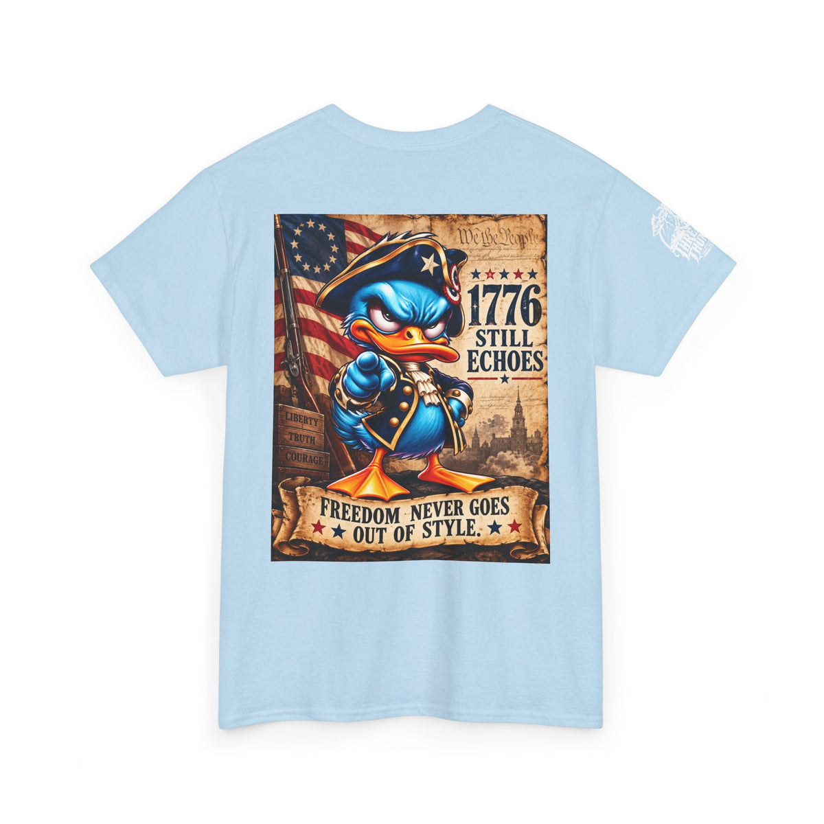 1776 Still Echoes — Freedom Never Goes Out of Style Back Graphic Tee