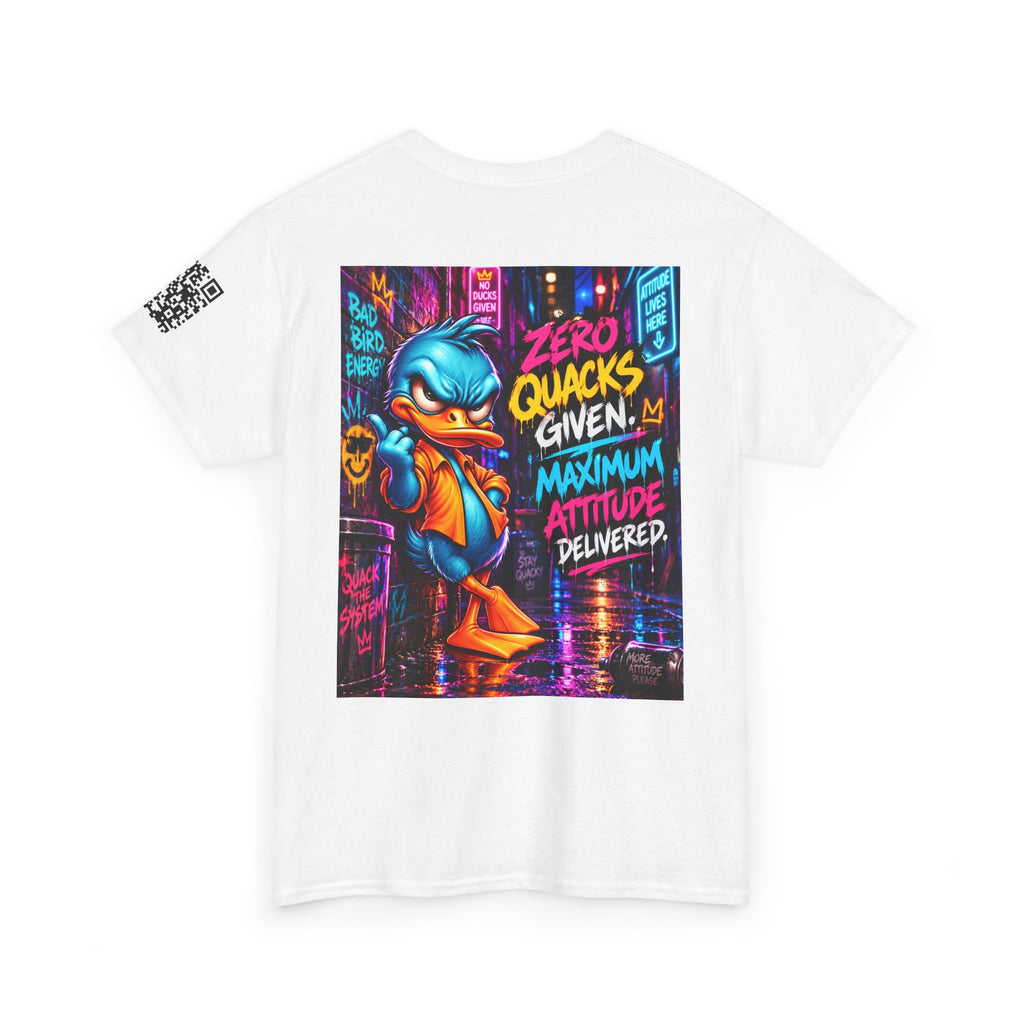 Zero Quacks Given — Maximum Attitude Back Graphic Tee