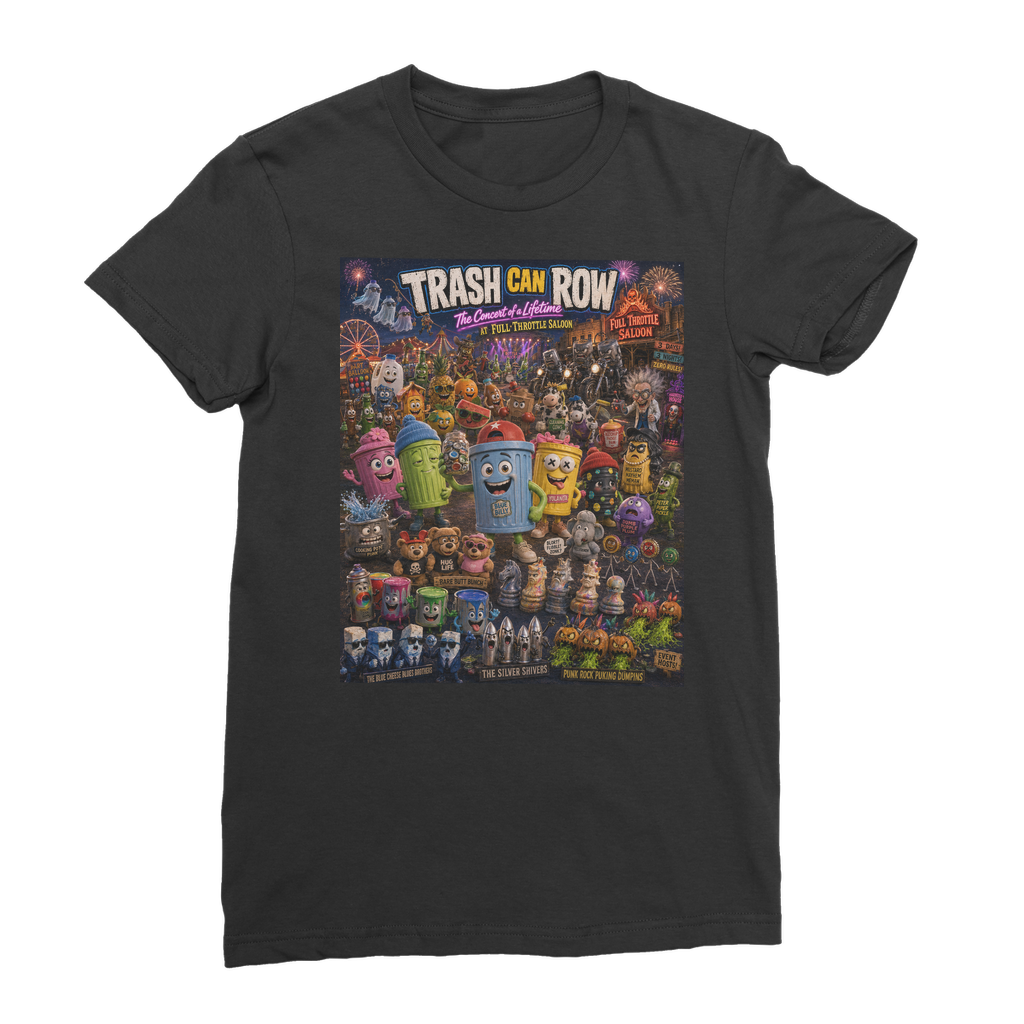 Trash Can Row: Concert for a Lifetime – Classic Women's T-Shirt