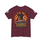 You’re Too Overprotective — I Survived Hell for My Daughter Back Graphic Tee
