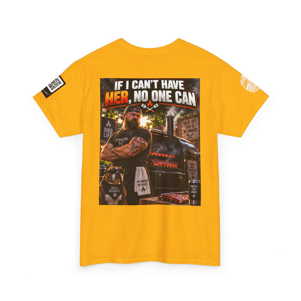If I Can't Have Her, No One Can — Dark Garage Humor Back Graphic Tee