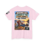 Weekends Last Longer When You Start Fishing Friday Back Graphic Tee