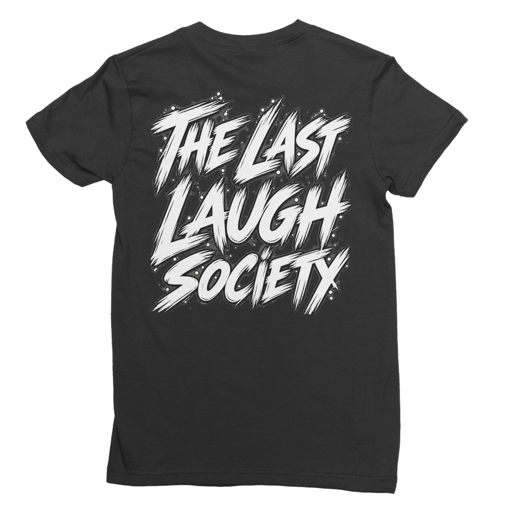 The Last Laugh Society Premium Jersey Women's T-Shirt