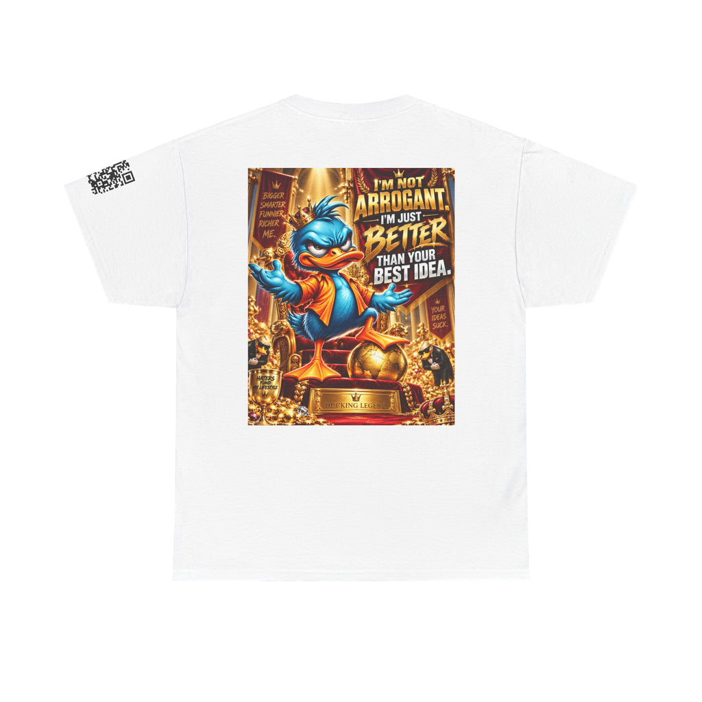 I’m Not Arrogant — Better Than Your Best Idea Back Graphic Tee