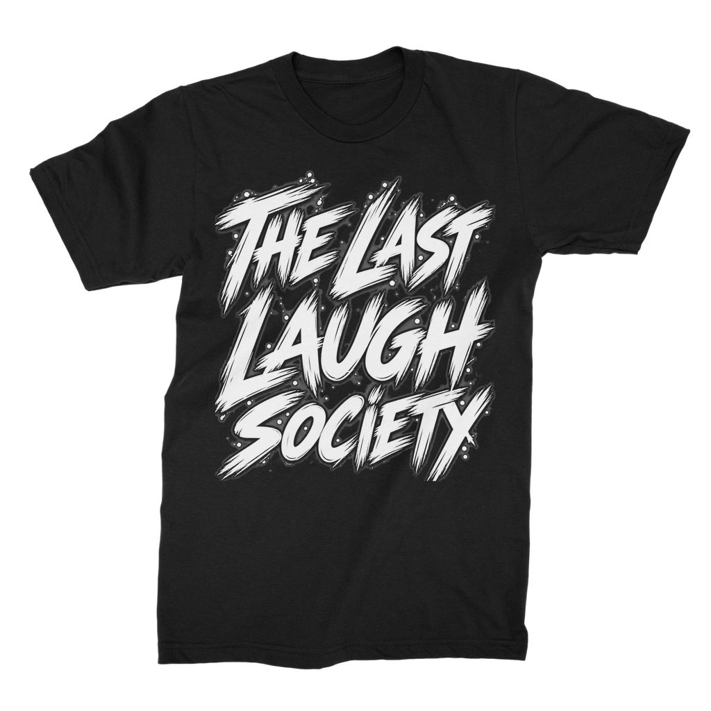 The Last Laugh Society Unisex Cotton T-Shirt