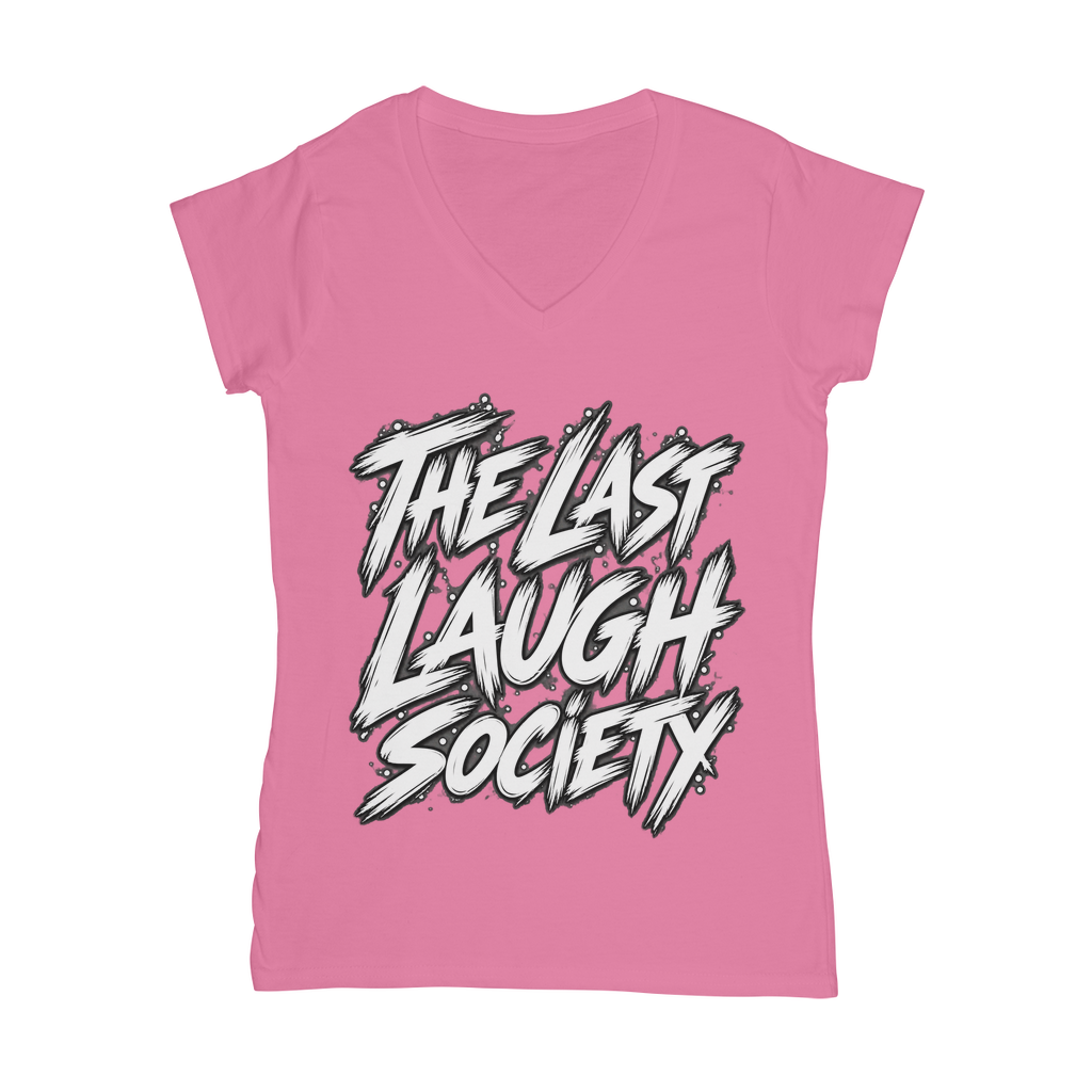 The Last Laugh Society Classic Women's V-Neck T-Shirt