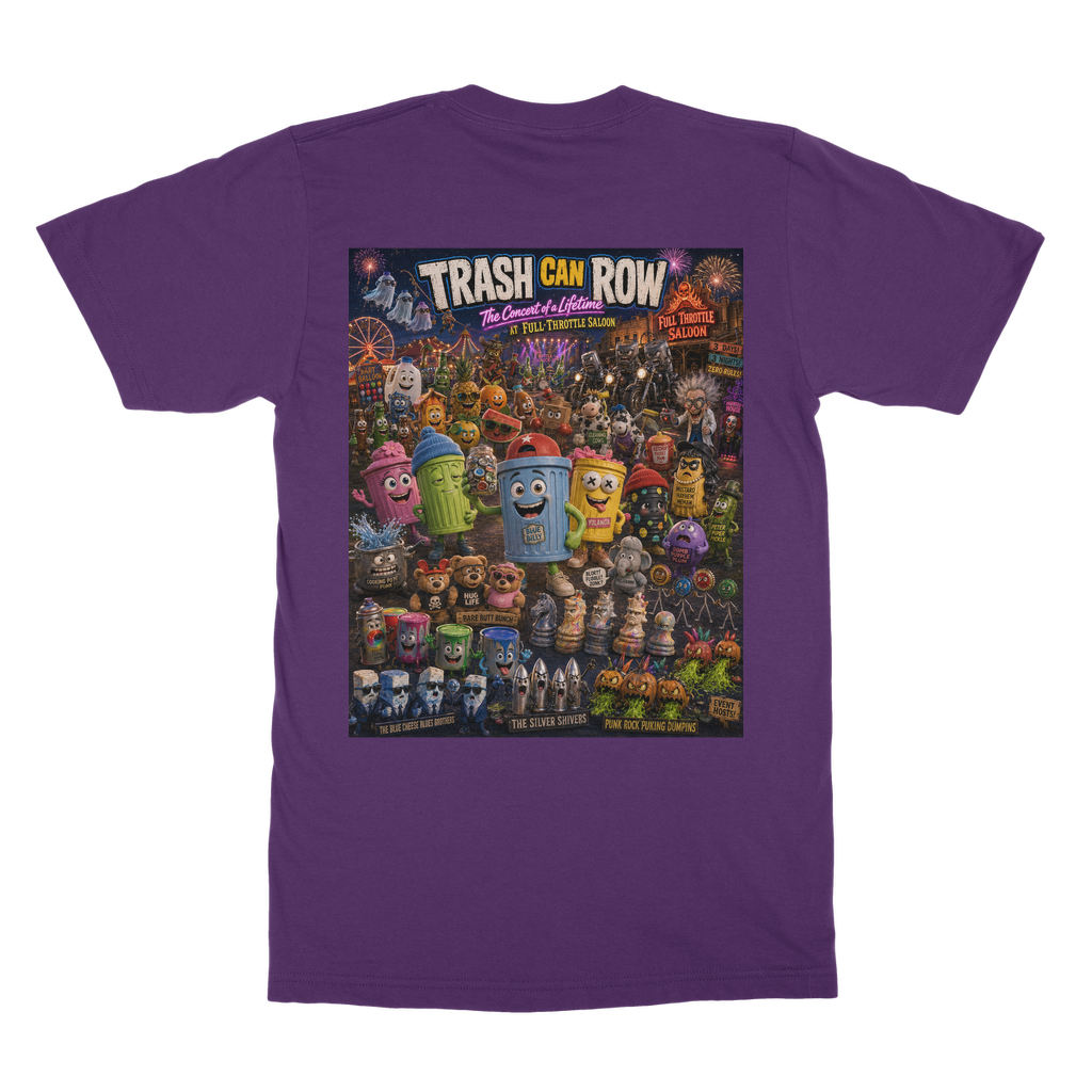 Trash Can Row: Concert for a Lifetime – Classic Heavy Cotton Adult T-Shirt