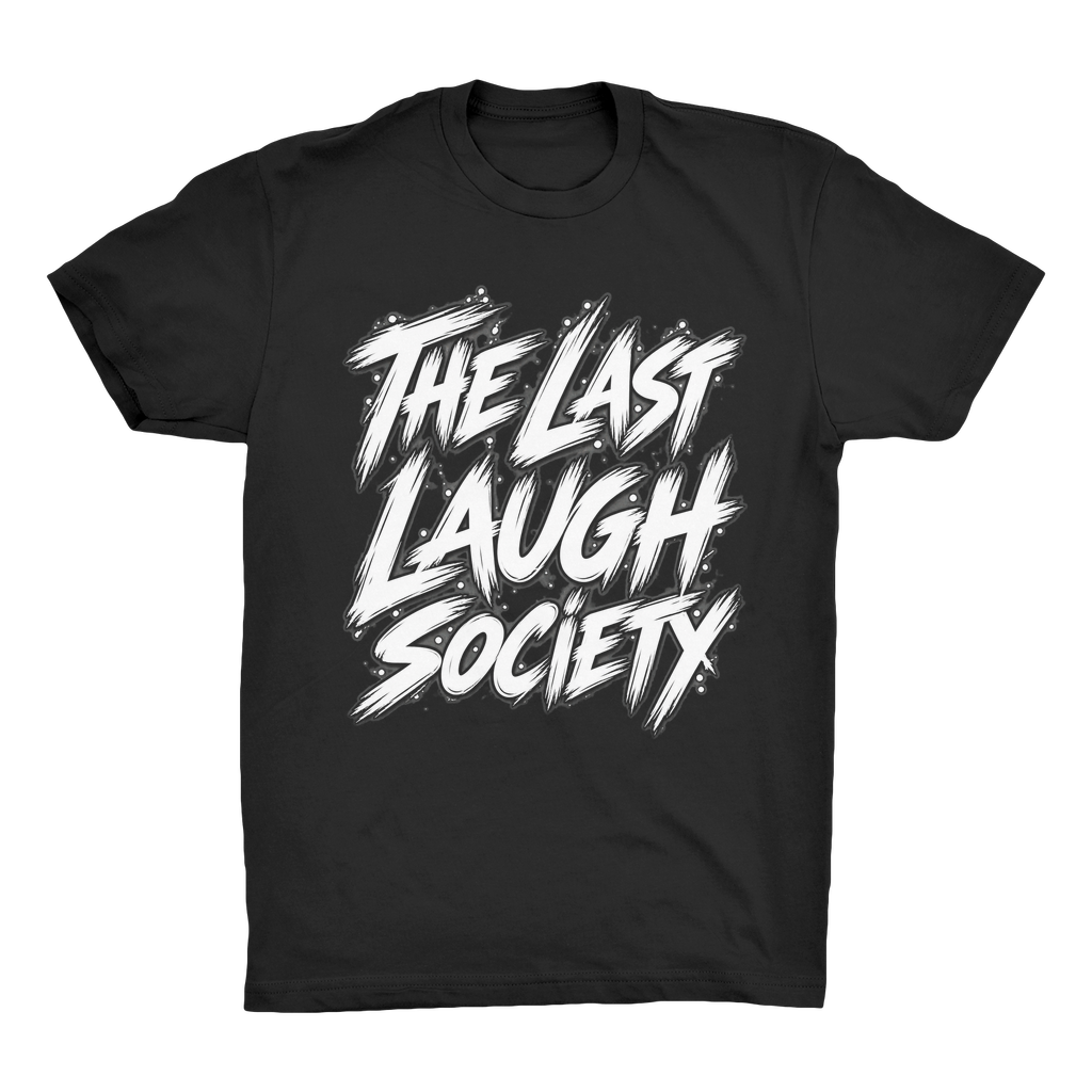 The Last Laugh Society Organic Adult T-Shirt