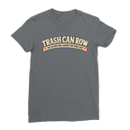 Trash Can Row Classic Women's T-Shirt