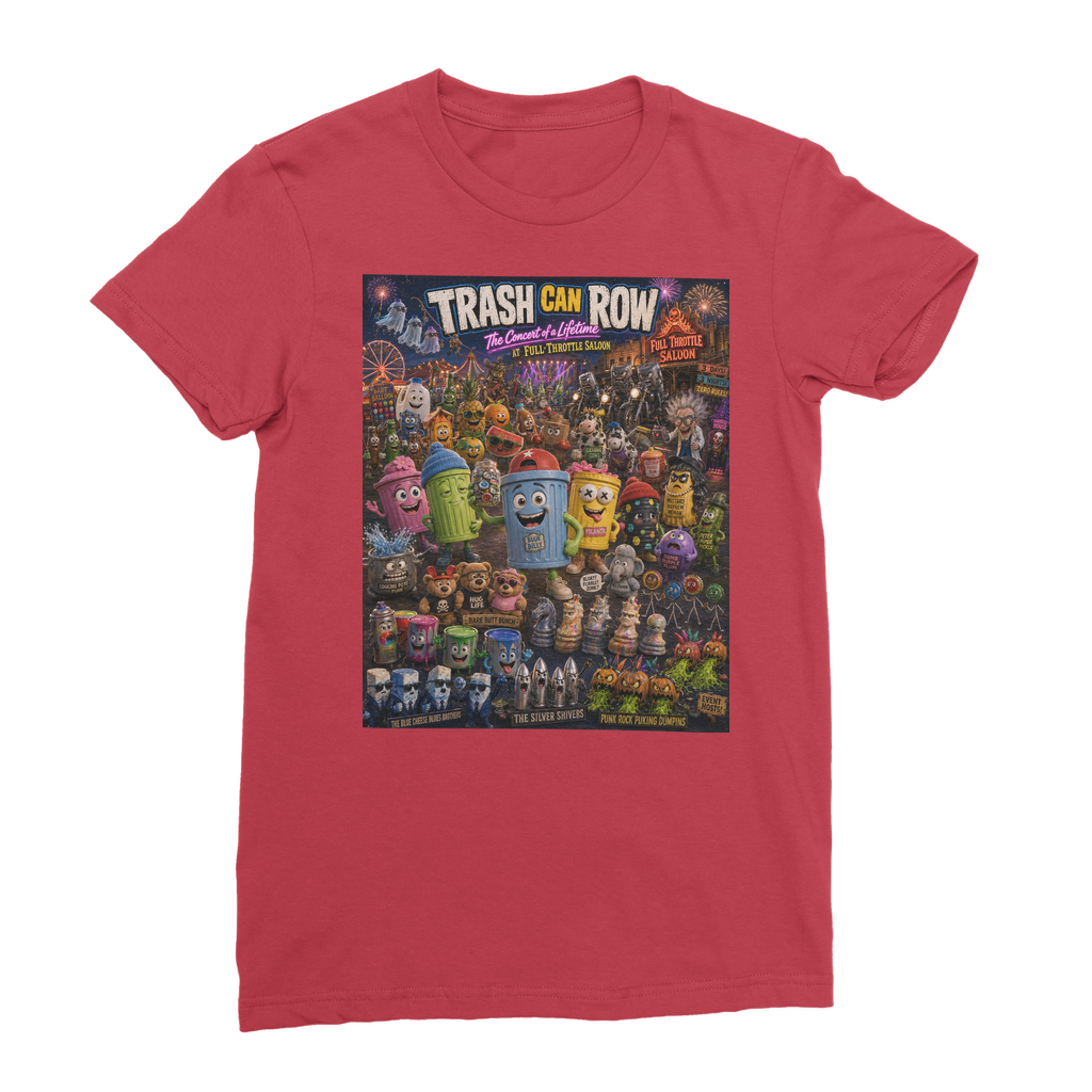 Trash Can Row: Concert for a Lifetime – Classic Women's T-Shirt
