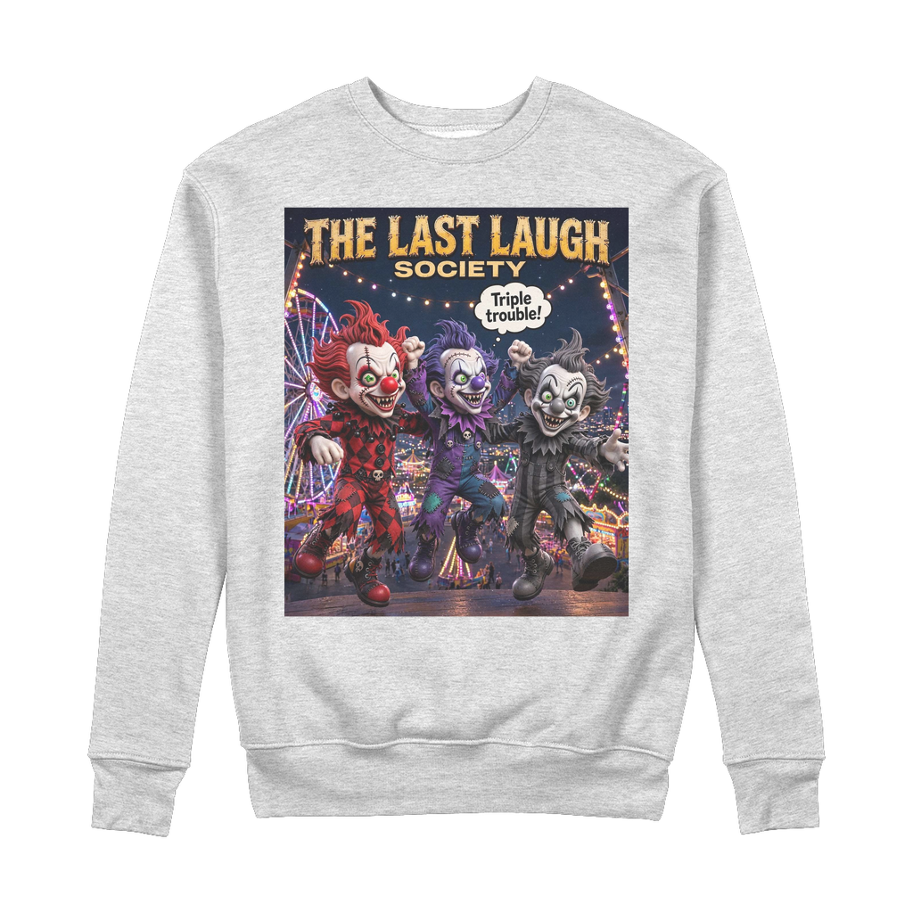 The Last Laugh Society 100% Organic Cotton Sweatshirt