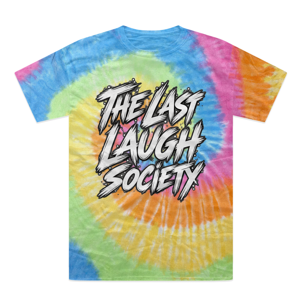 The Last Laugh Society Tie-Dye T-Shirt