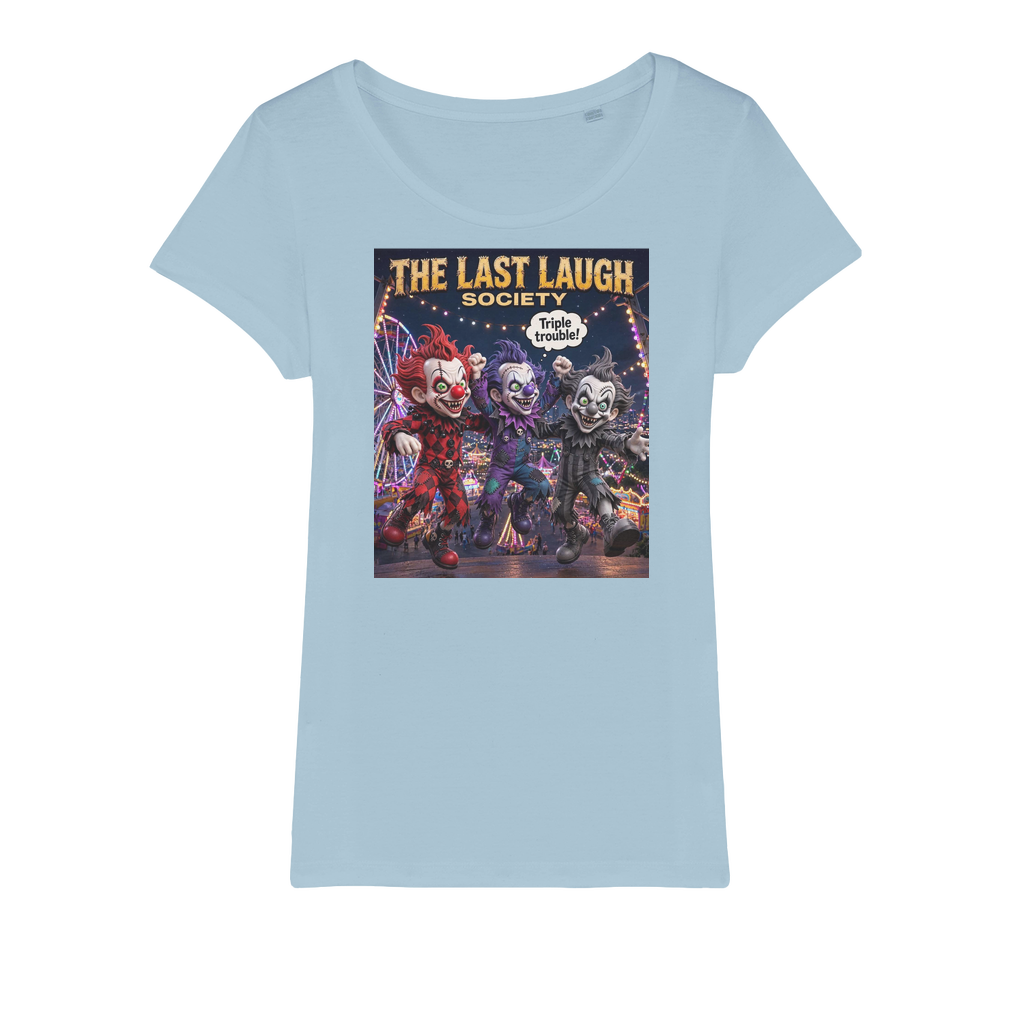 The Last Laugh Society Organic Jersey Women's T-Shirt