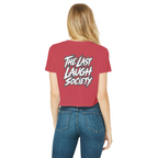 The Last Laugh Society Classic Women's Cropped Raw Edge T-Shirt