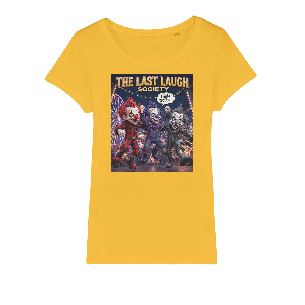 The Last Laugh Society Organic Jersey Women's T-Shirt