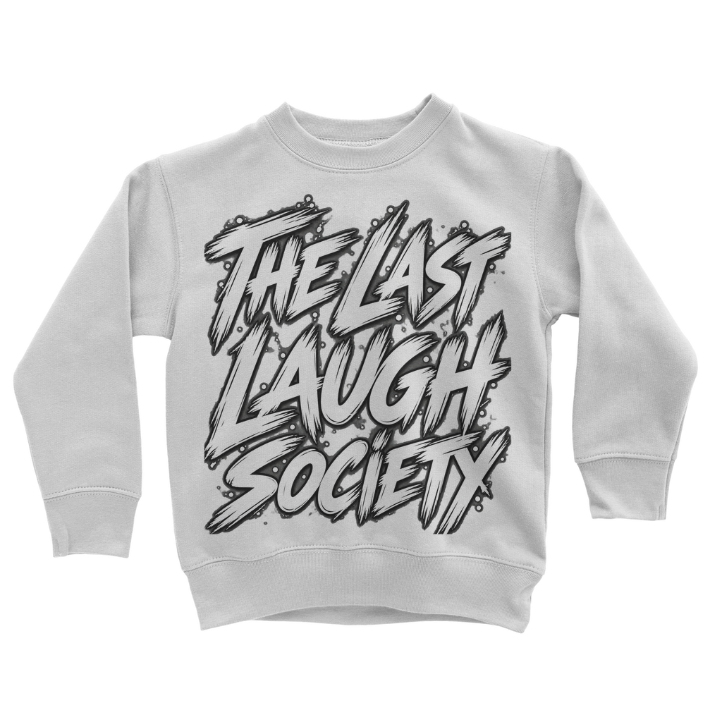 The Last Laugh Society Classic Kids Sweatshirt