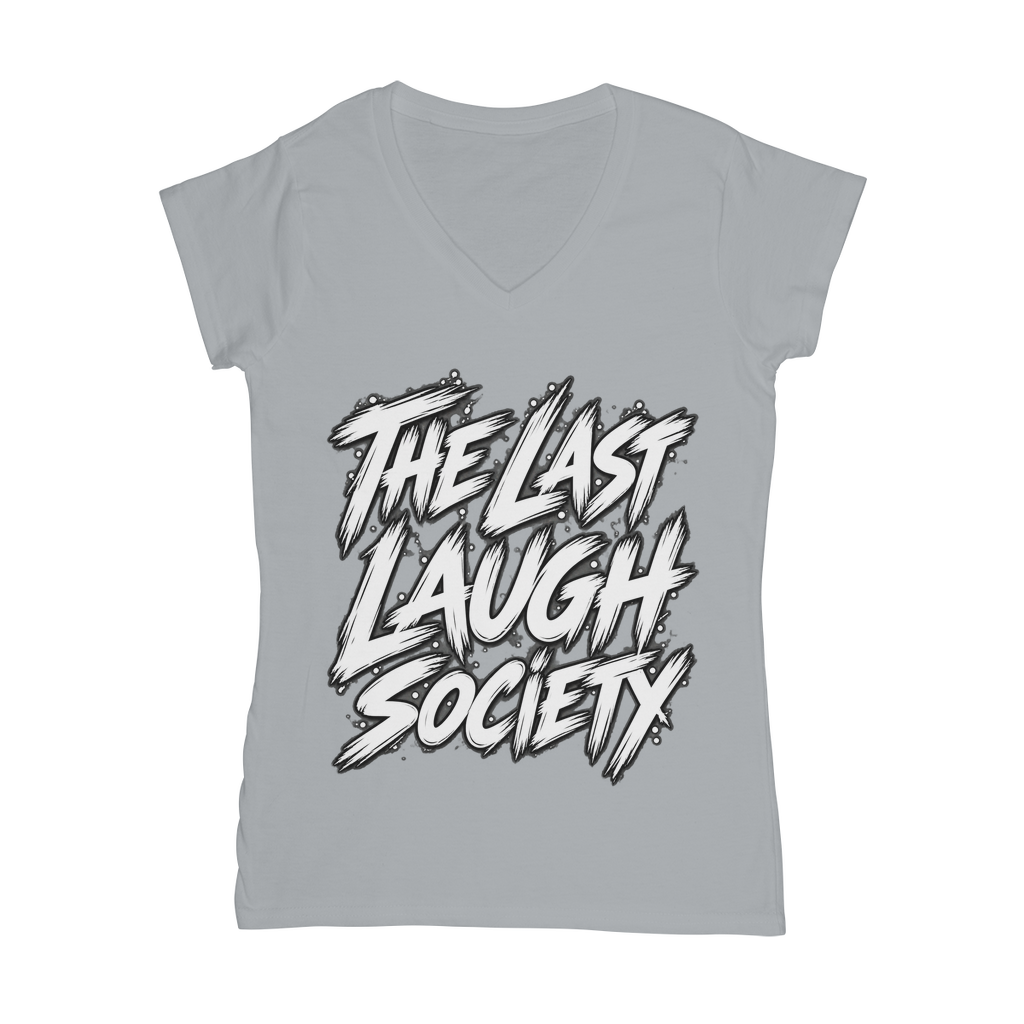The Last Laugh Society Classic Women's V-Neck T-Shirt