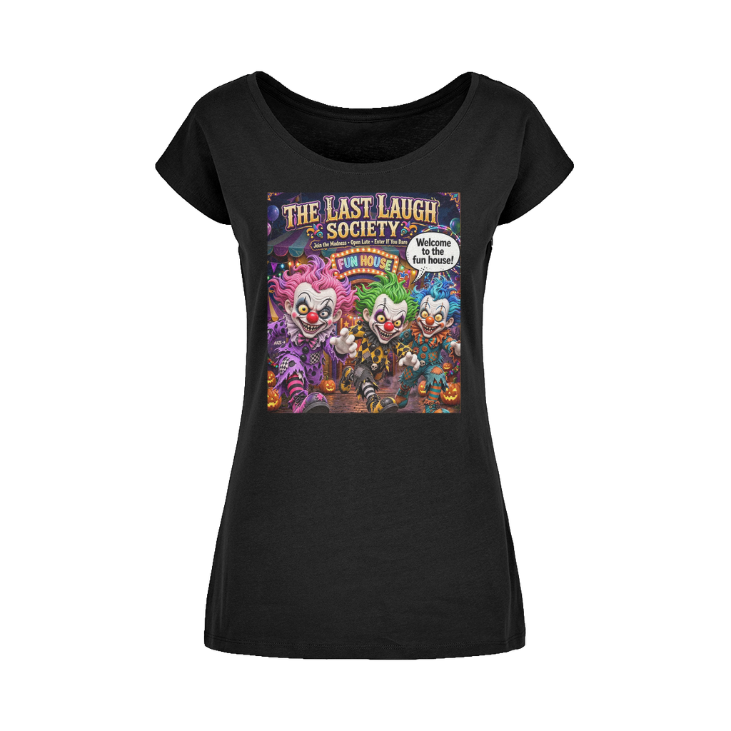 The Last Laugh Society Wide Neck Womens T-Shirt XS-5XL
