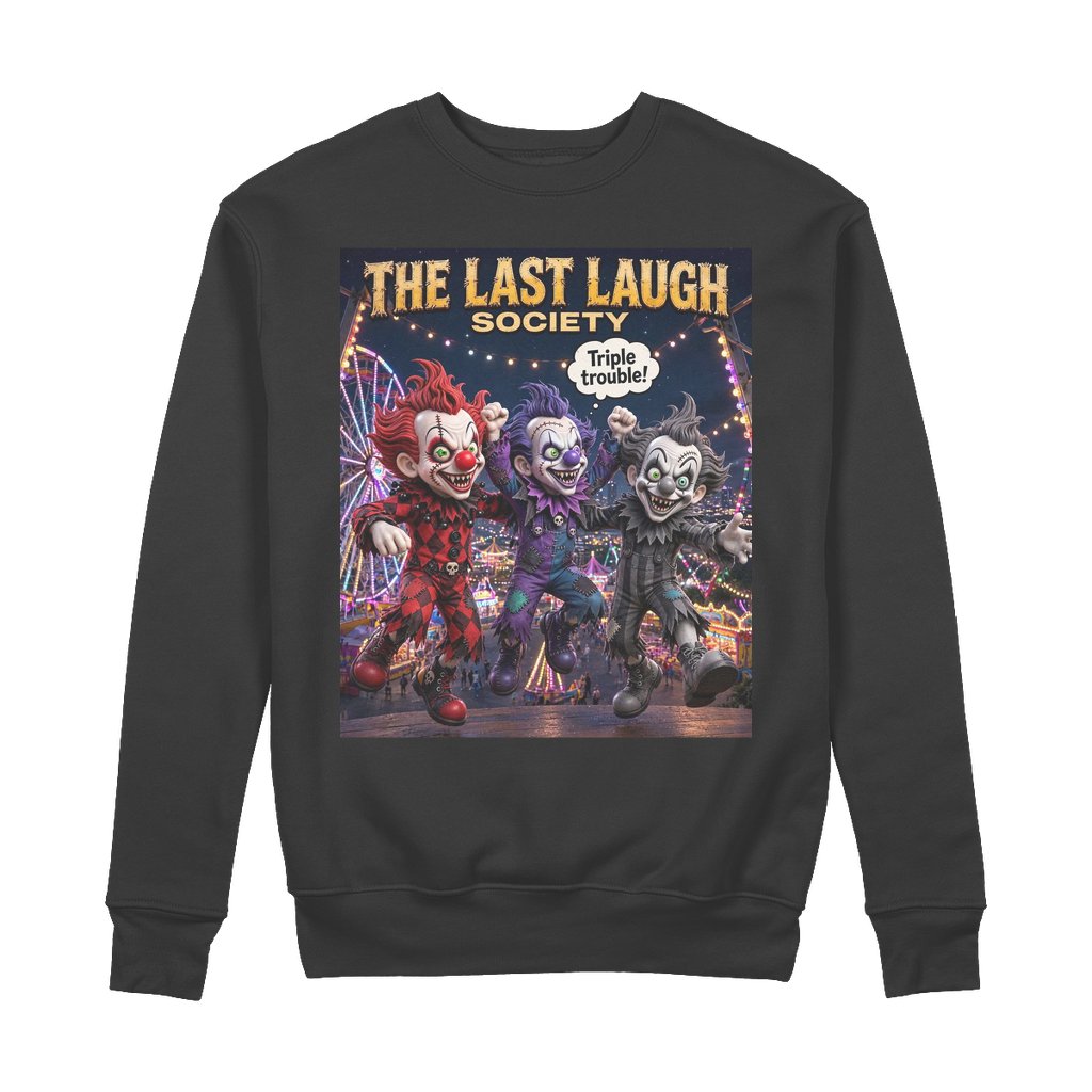 The Last Laugh Society 100% Organic Cotton Sweatshirt
