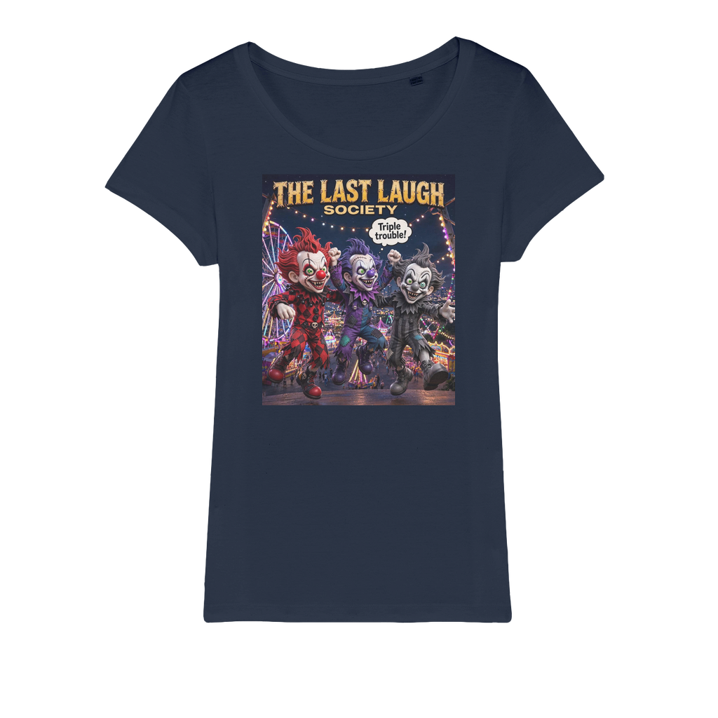 The Last Laugh Society Organic Jersey Women's T-Shirt