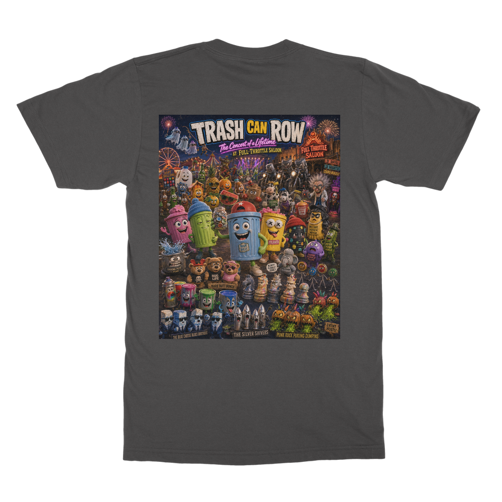 Trash Can Row: Concert for a Lifetime – Classic Adult T-Shirt