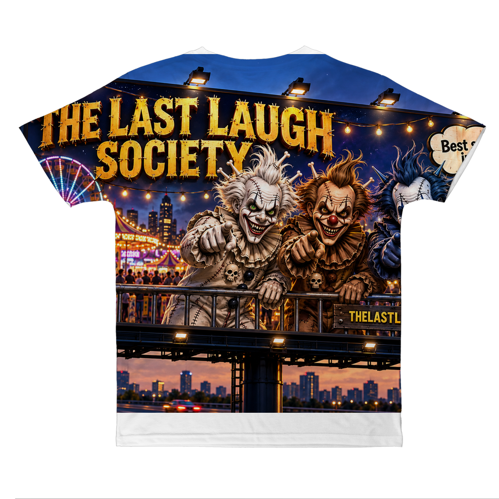 The Last Laugh Society Classic Sublimation Adult T-Shirt
