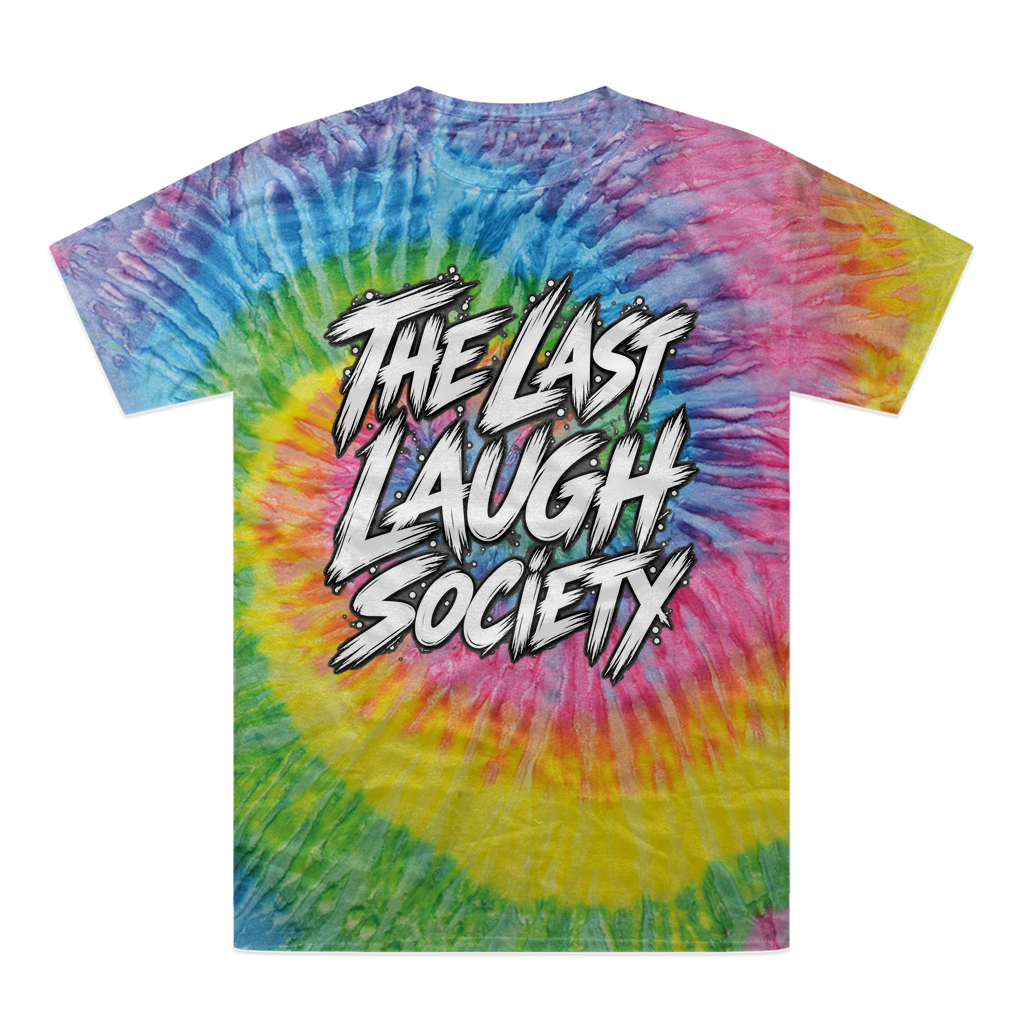 The Last Laugh Society Tie-Dye T-Shirt